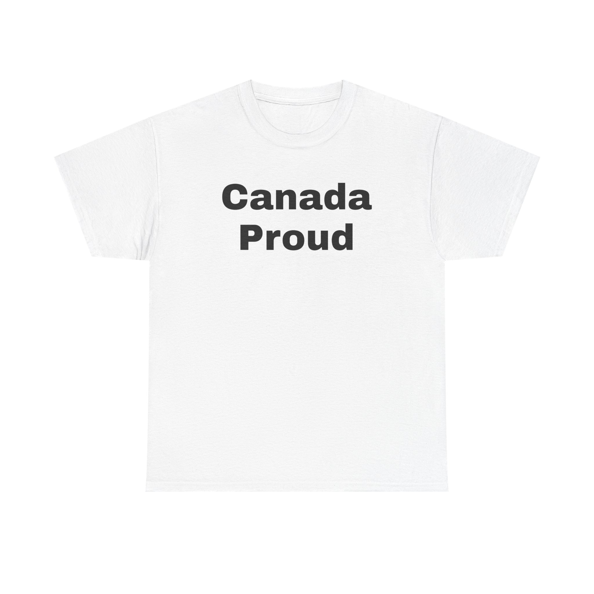 Featured image for “Canada Proud T Shirt - We are Canada Proud & Canada Strong”